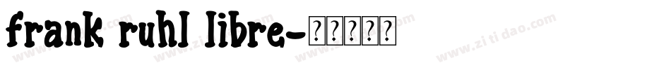 frank ruhl libre字体转换